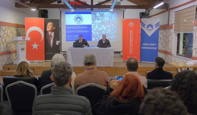 Kırklareli'nde Cumhuriyet Dönemi Eğitim Politikaları Konuşuldu