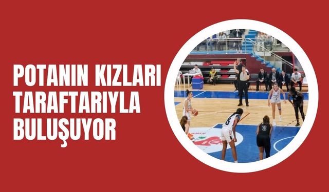 Potanın Kızları Taraftarıyla Buluşuyor