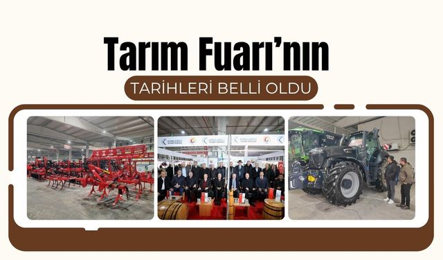 Tarım Fuarının Tarihleri Belli Oldu