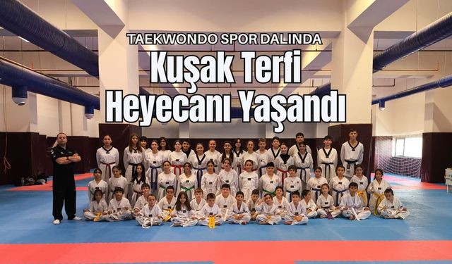 Taekwondo Spor Dalında Kuşak Terfi Heyecanı Yaşandı