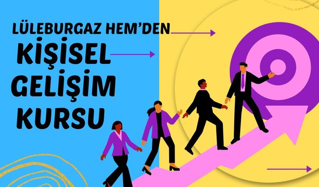 Lüleburgaz HEM’den Kişisel Gelişim Kursu