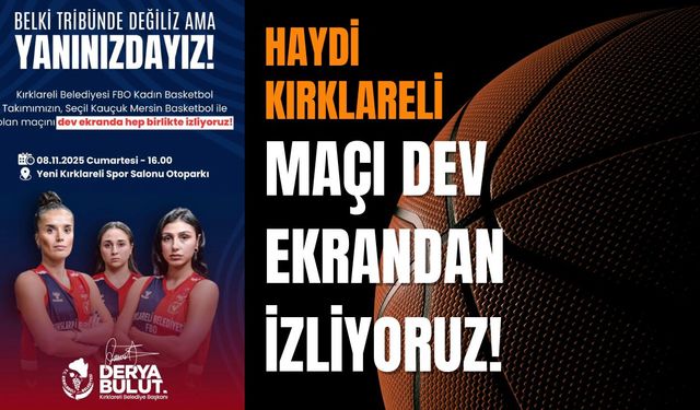 HAYDİ KIRKLARELİ; Maçı Dev Ekrandan İzliyoruz!