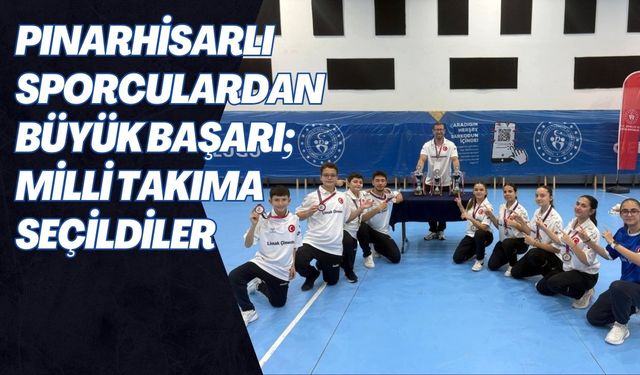 Pınarhisarlı Sporculardan Büyük Başarı; Milli Takıma Seçildiler