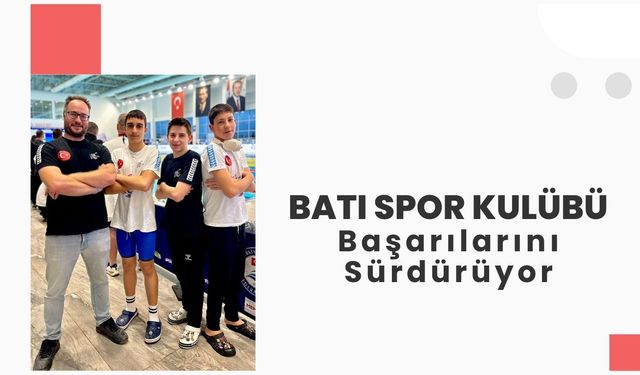 Batı Spor Kulübü Başarılarını Sürdürüyor