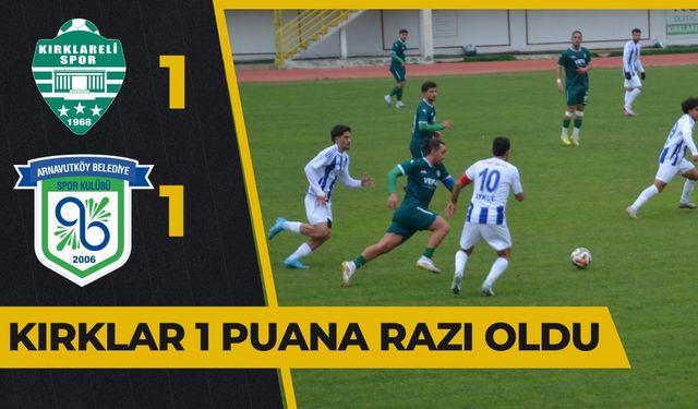 Kırklar 1 Puana Razı Oldu