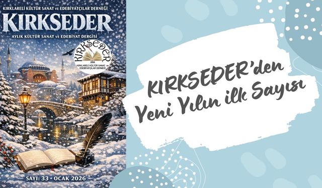 KIRKSEDER’den Yeni Yılın ilk Sayısı