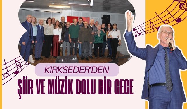 KIRKSEDER’den Şiir ve Müzik Dolu Bir Gece
