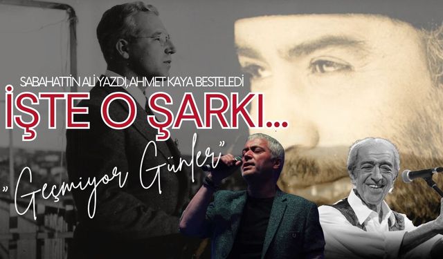 Sabahattin Ali Yazdı, Ahmet Kaya Besteledi; İşte O Şarkı