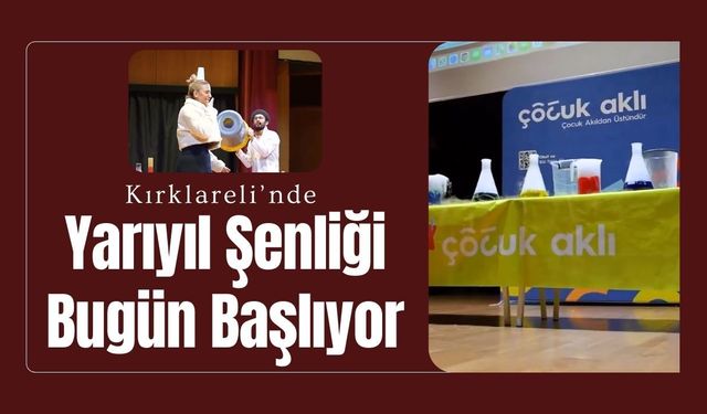 Kırklareli’nde Yarıyıl Şenliği Bugün Başlıyor