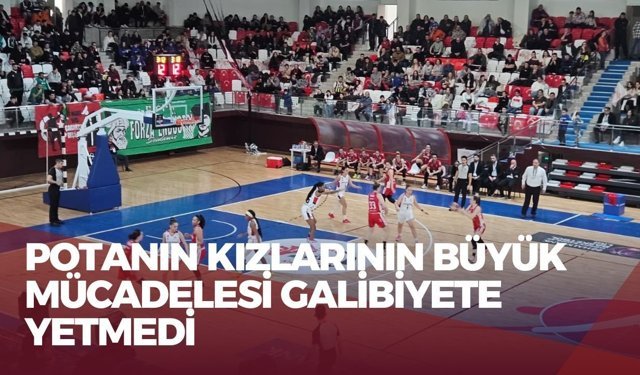 Potanın Kızlarının Büyük Mücadelesi Galibiyete Yetmedi