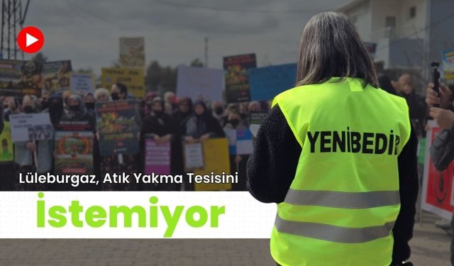 Lüleburgaz, Atık Yakma Tesisini İstemiyor