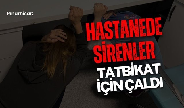 Pınarhisar: Hastanede Sirenler Tatbikat İçin Çaldı
