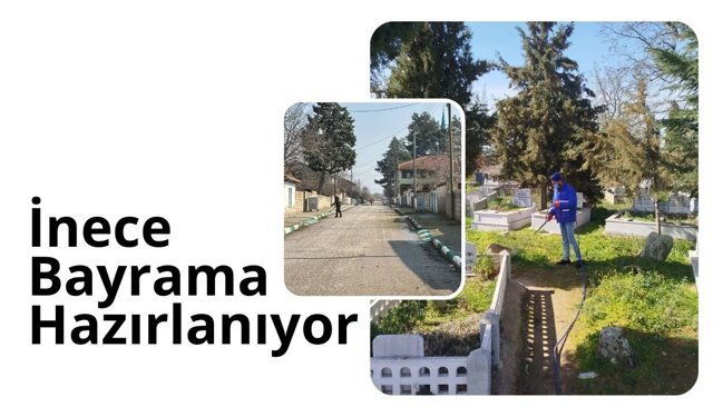 İnece Bayrama Hazırlanıyor