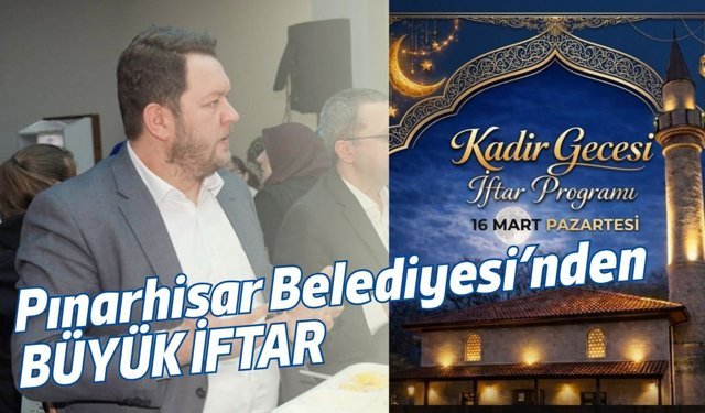 Pınarhisar Belediyesi’nden Kadir Gecesi İftarı