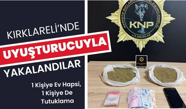 Kırklareli’nde Uyuşturucuyla Yakalandılar