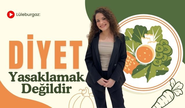 Lüleburgaz: Diyet Yasaklamak Değildir