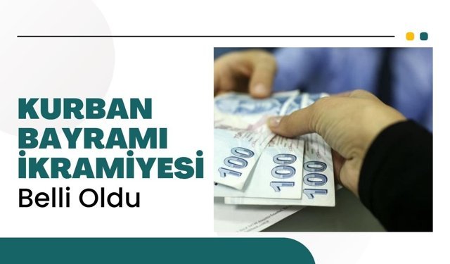 Kurban Bayramı İkramiyesi Belli Oldu