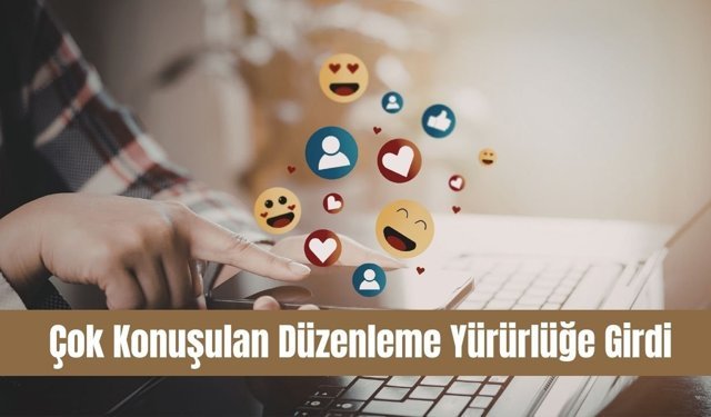 Çok Konuşulan Düzenleme Yürürlüğe Girdi