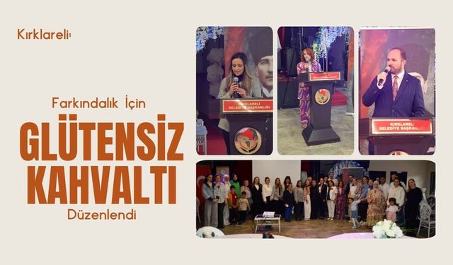 Kırklareli: Farkındalık İçin Glütensiz Kahvaltı Düzenlendi