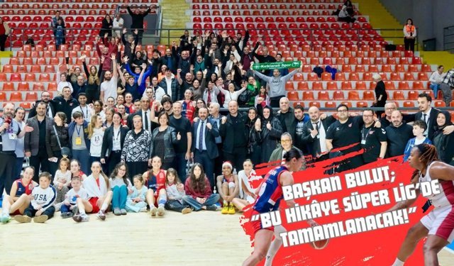 Başkan Bulut; “Bu Hikâye Süper Lig’de Tamamlanacak!”