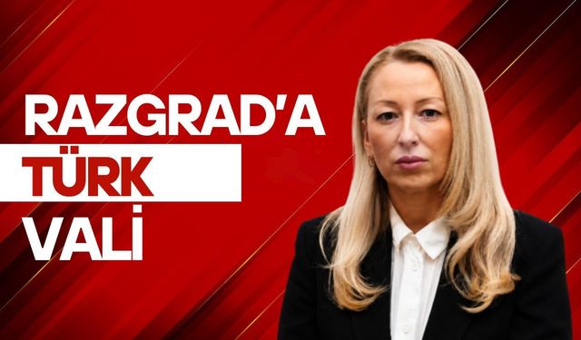 Razgrad’a Türk Vali