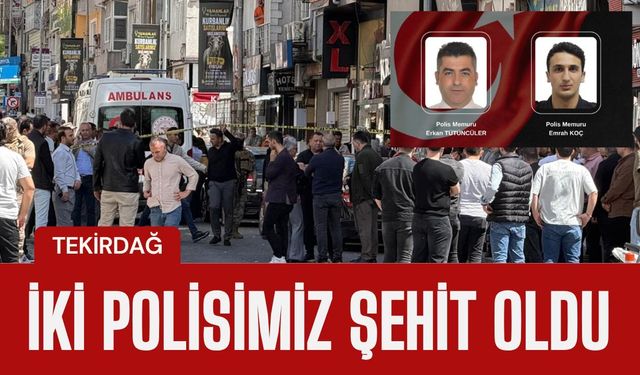 Tekirdağ’da İki Polisimiz Şehit Oldu
