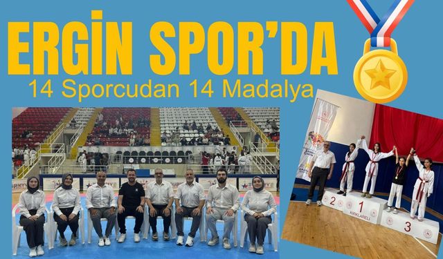 Ergin Spor’da, 14 Sporcudan 14 Madalya