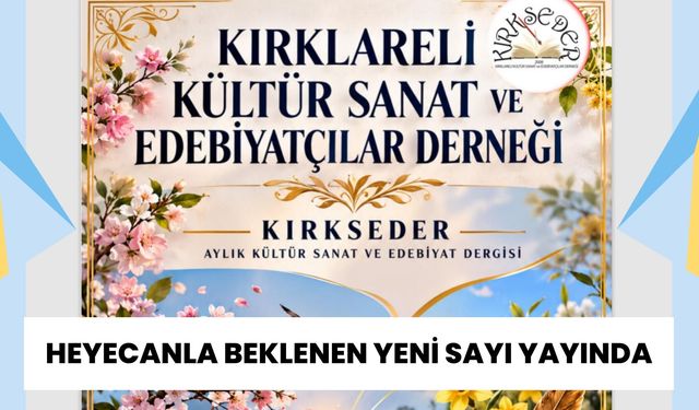Heyecanla Beklenen Yeni Sayı Yayında