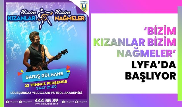 ‘Bizim Kızanlar Bizim Nağmeler’ LYFA’da başlıyor