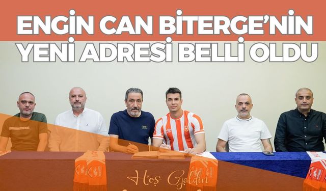 Engin Can Biterge’nin Yeni Adresi Belli Oldu