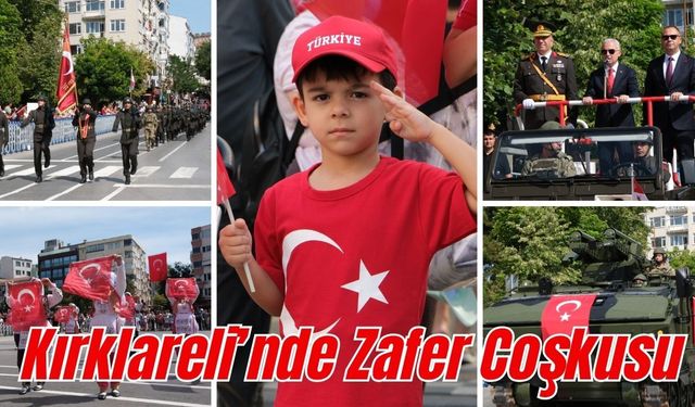 Kırklareli’nde Zafer Coşkusu