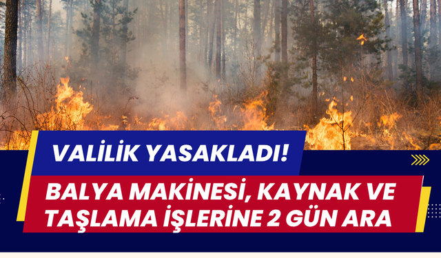 Valilik Yasakladı!  Balya Makinesi, Kaynak Ve Taşlama İşlerine 2 Gün Ara