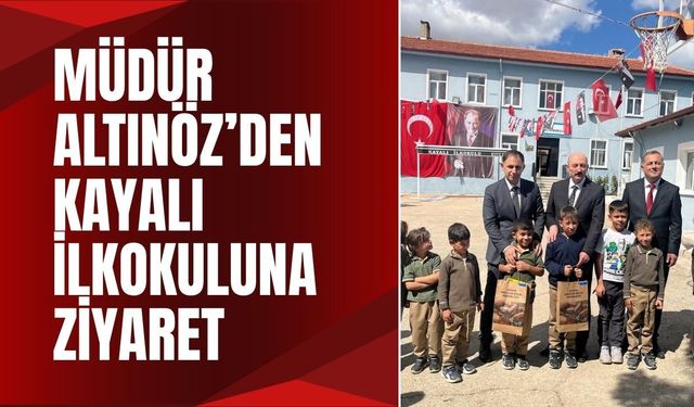Müdür Altınöz’den Kayalı İlkokuluna Ziyaret