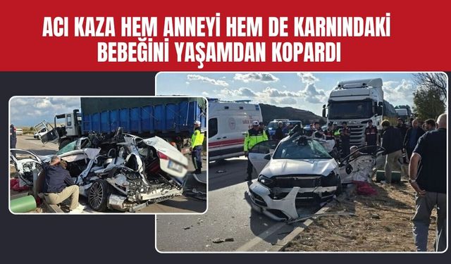 Acı Kaza Hem Anneyi Hem De Karnındaki Bebeğini Yaşamdan Kopardı
