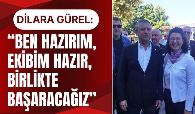 Dilara Gürel: “Ben Hazırım, Ekibim Hazır, Birlikte Başaracağız”