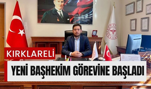 Kırklareli’nin Yeni Başhekimi Görevine Başladı