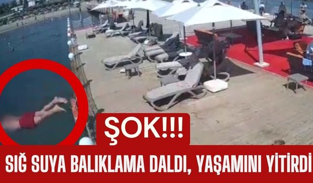 ŞOK; Sığ Suya Balıklama Daldı, Yaşamını Yitirdi