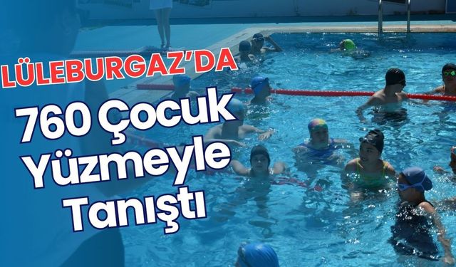 Lüleburgaz’da 760 Çocuk Yüzmeyle Tanıştı