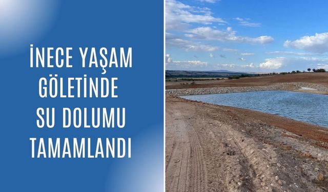 İnece Yaşam Göletinde Su Dolumu Tamamlandı