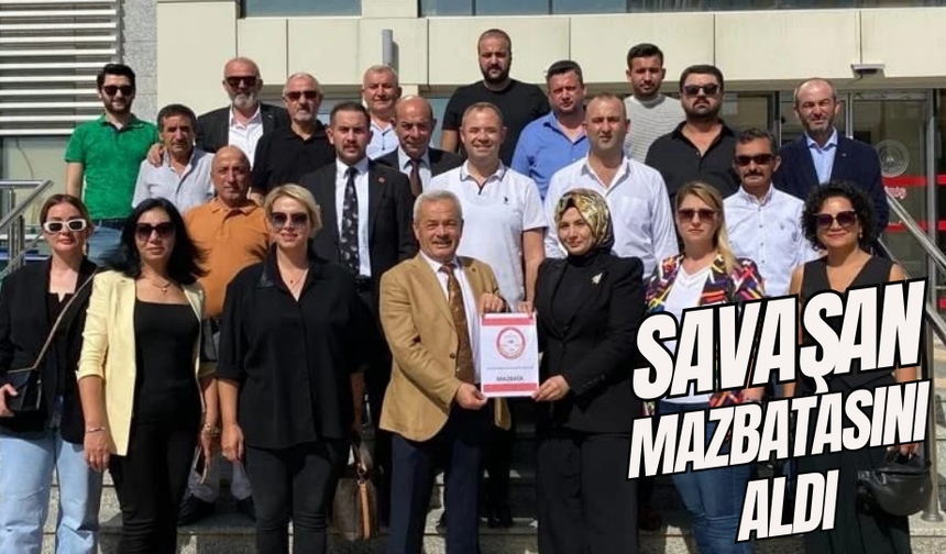 Savaşan Mazbatasını Aldı