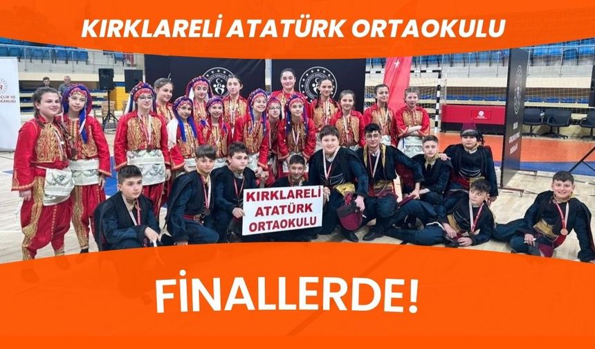 Kırklareli Atatürk Ortaokulu Finallerde!