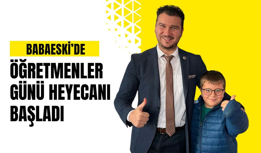 Babaeski’de Öğretmenler Günü Heyecanı Başladı