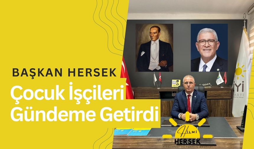 Başkan Hersek, Çocuk İşçileri Gündeme Getirdi