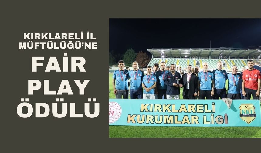 Kırklareli İl Müftülüğü’ne Fair Play Ödülü