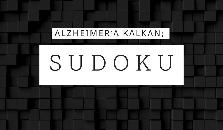 Alzheimer'a Kalkan; Sudoku Çözün!