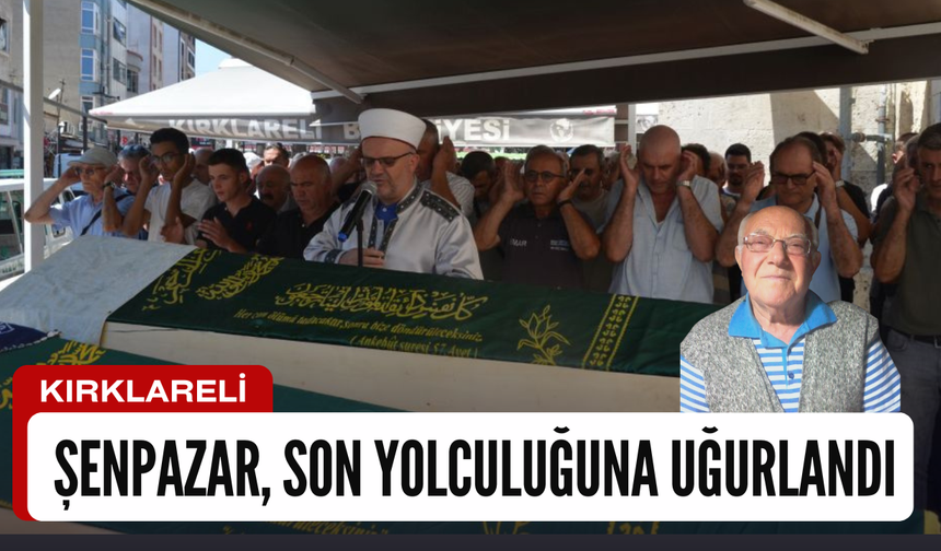 Sabahaddin Şenpazar Son Yolculuğuna Uğurlandı