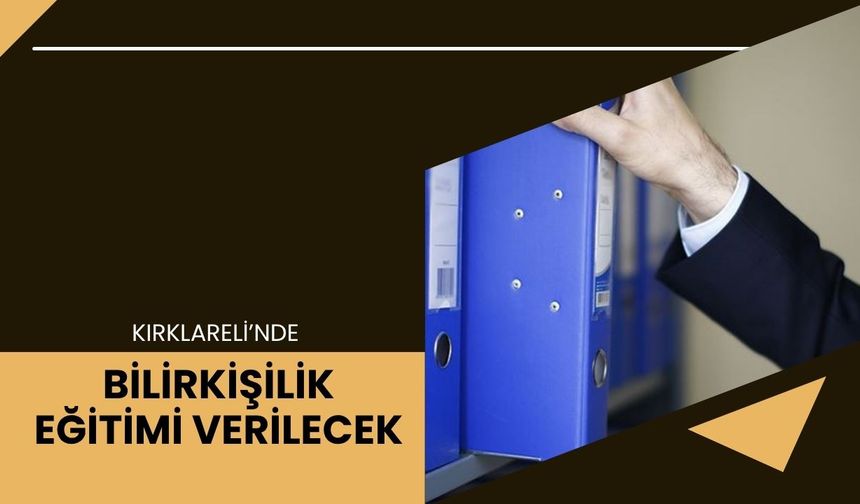Kırklareli’nde Bilirkişilik Eğitimi Verilecek