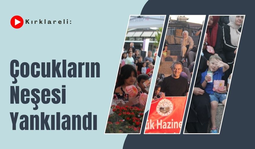 Kırklareli’nde Çocukların Neşesi Yankılandı