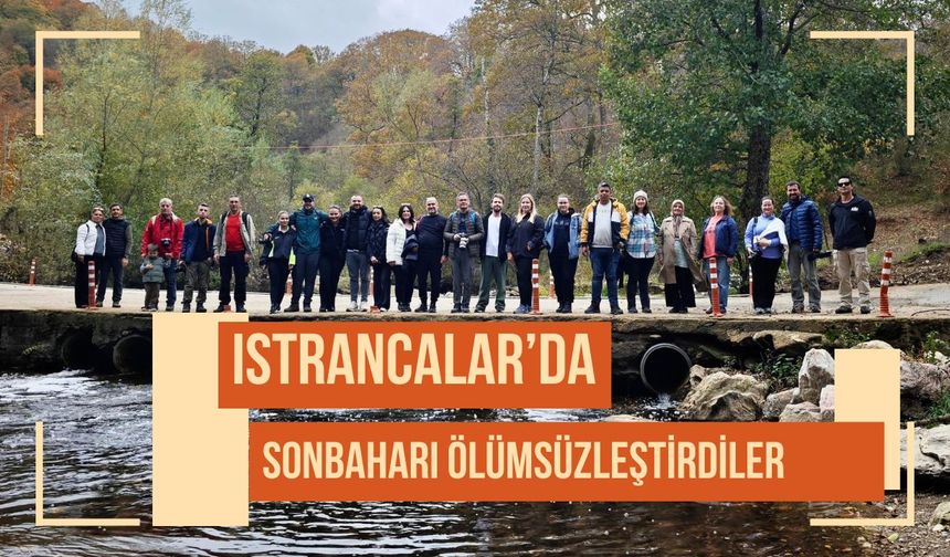 Istrancalar’da Sonbaharı Ölümsüzleştirdiler