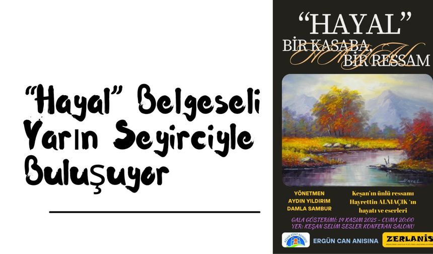 “Hayal” Belgeseli Yarın Seyirciyle Buluşuyor
